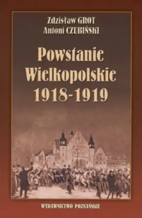 Książka - Powstanie Wielkopolskie 1918 -1919