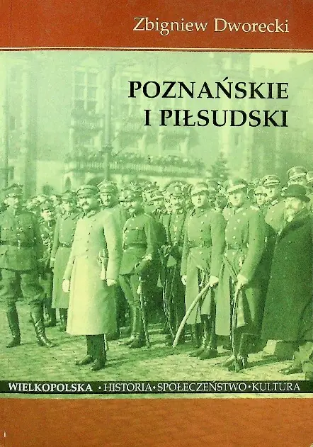 Poznańskie i Piłsudski