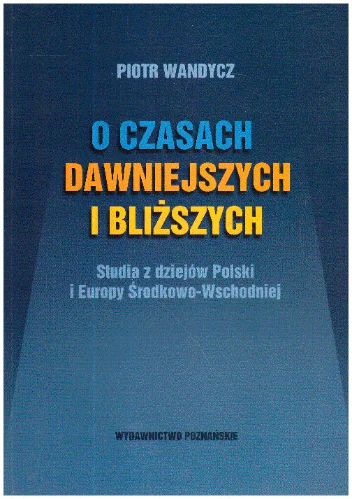 Książka - O Czasach Dawniejszych i Bliższych