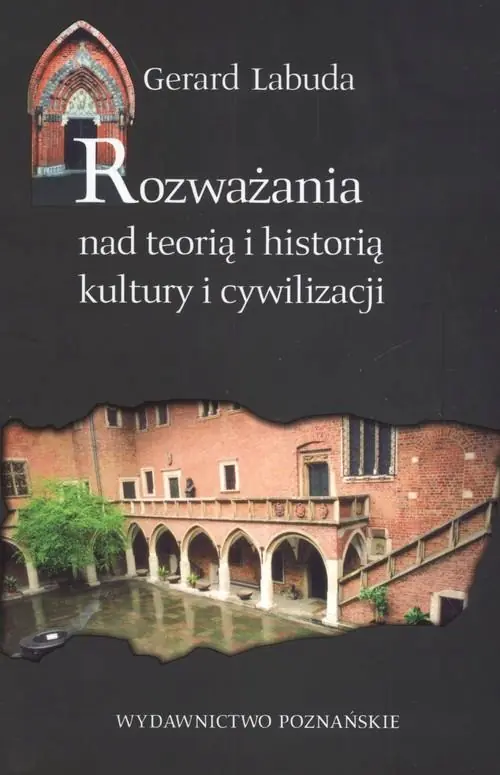 Książka - Rozważania nad Teorią i Historią Kultury i Cywilizacji