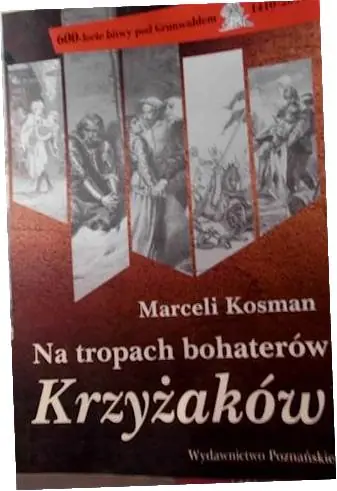 Książka - Na tropach bohaterów Krzyżaków 