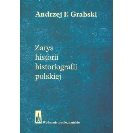 Zarys Historii Historiografii Polskiej