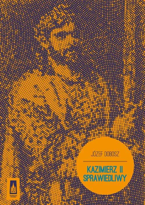 Książka - Kazimierz II Sprawiedliwy
