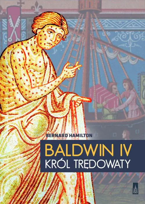 Książka - Baldwin IV, król trędowaty