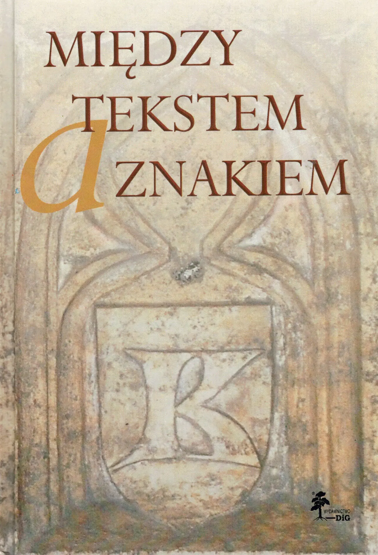 Książka - Między tekstem a znakiem