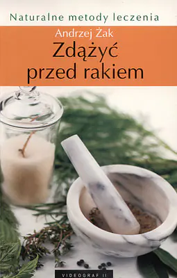 Książka - Zdążyć przed rakiem