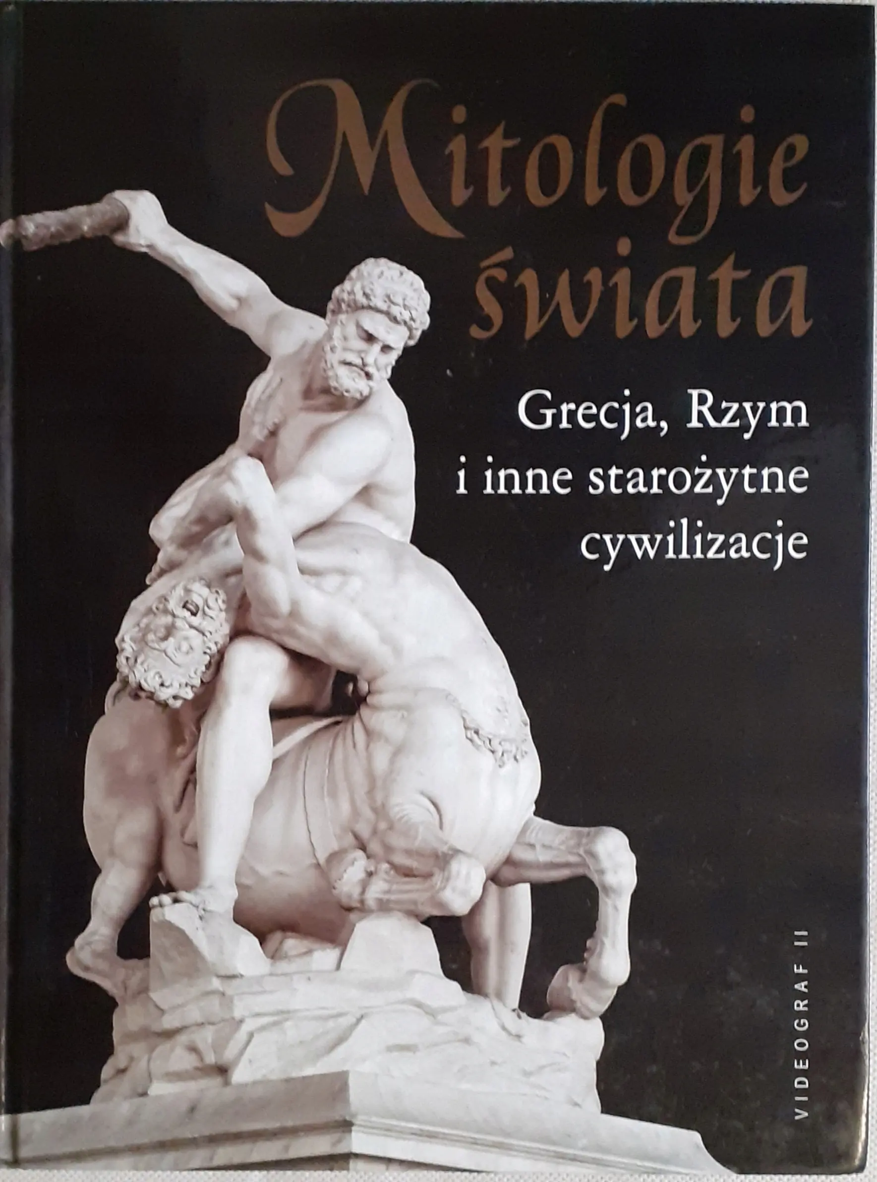 Książka - Mitologie Świata Grecja Rzym i Inne Starożytne Cywilizacje