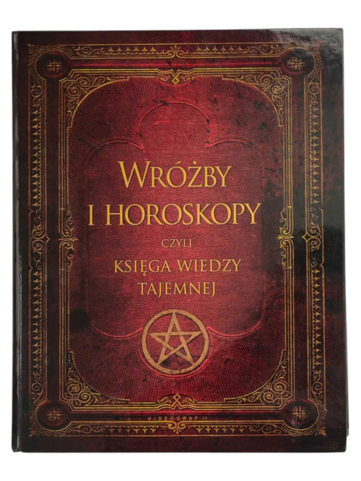 Książka - Wróżby i horoskopy czyli księga wiedzy tajemnej
