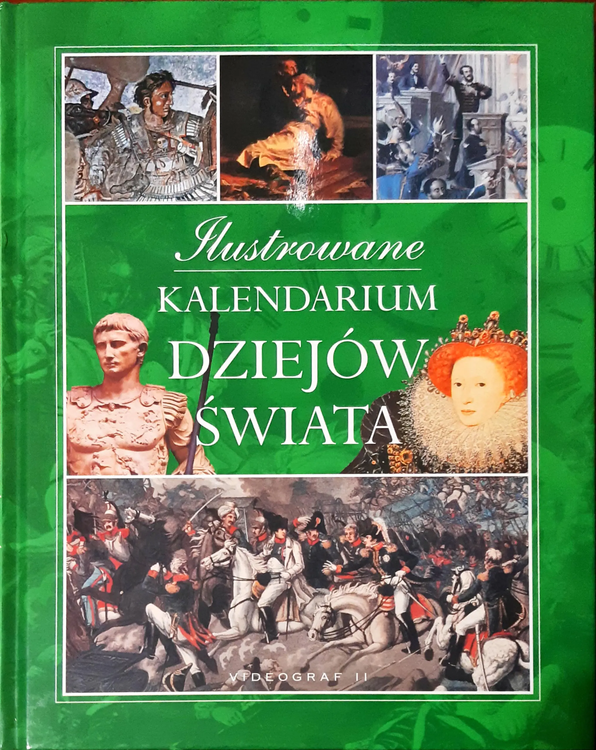 Książka - Ilustrowane Kalendarium Dziejów Świata