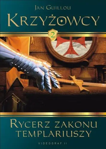 Książka - Krzyżowcy. Tom 2. Rycerz zakonu templariuszy