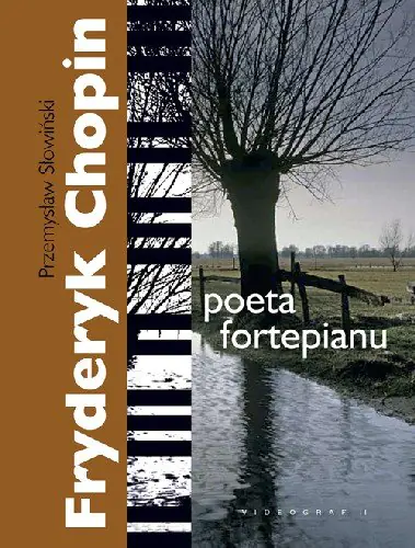 Książka - Fryderyk Chopin poeta fortepianu
