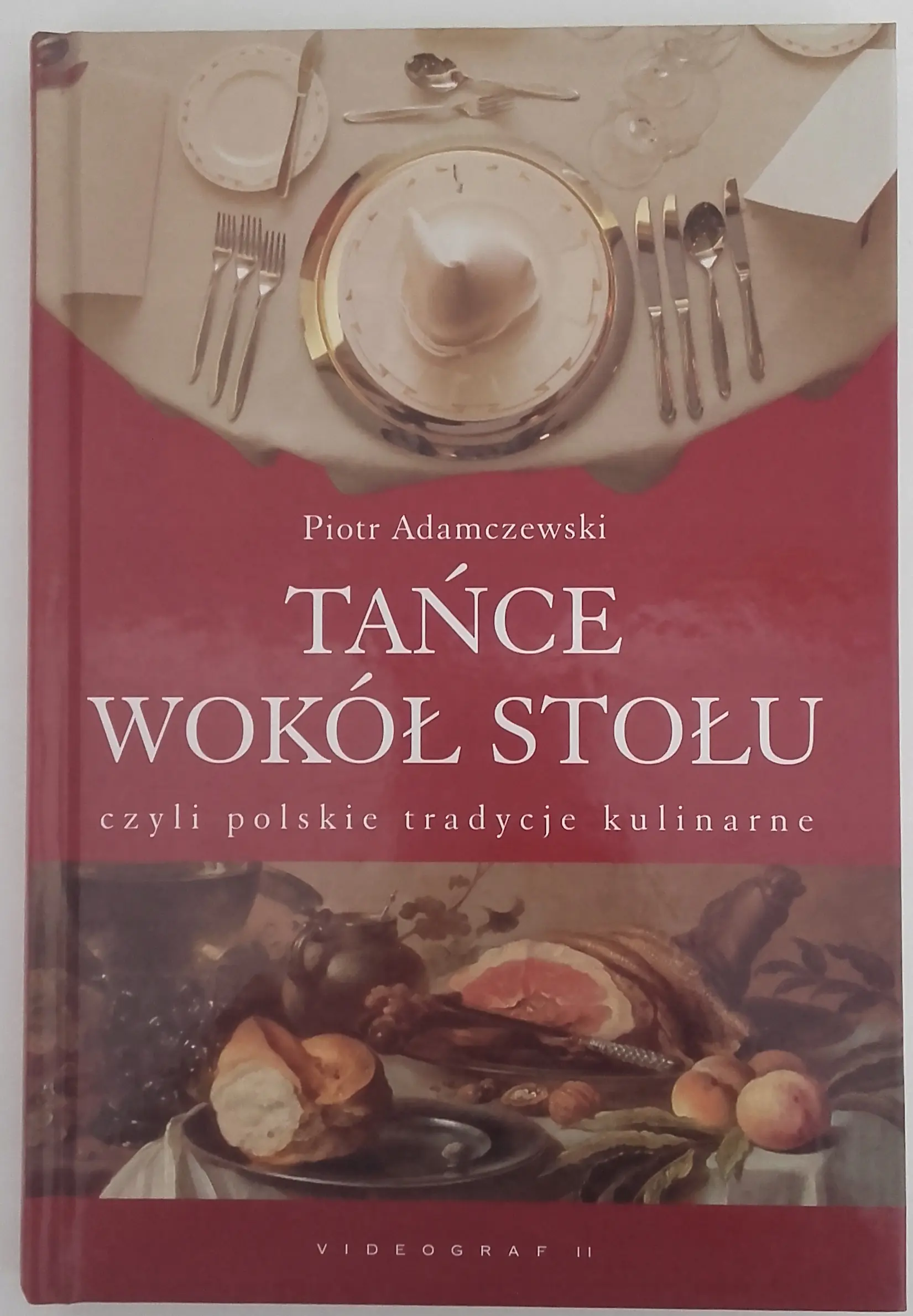 Książka - Tańce Wokół Stołu czyli Polskie Tradycje Kulinarne