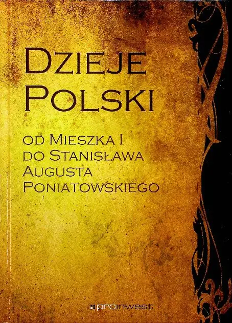 Książka - Dzieje Polski od Mieszka I do Stanisława Augusta Poniatowskiego