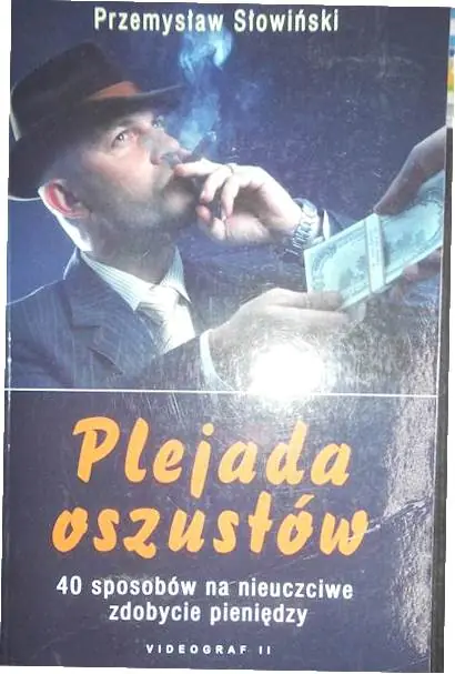 Książka - Plejada Oszustów czyli 40 Sposobów na Nieuczciwe Zdobycie Pieniędzy