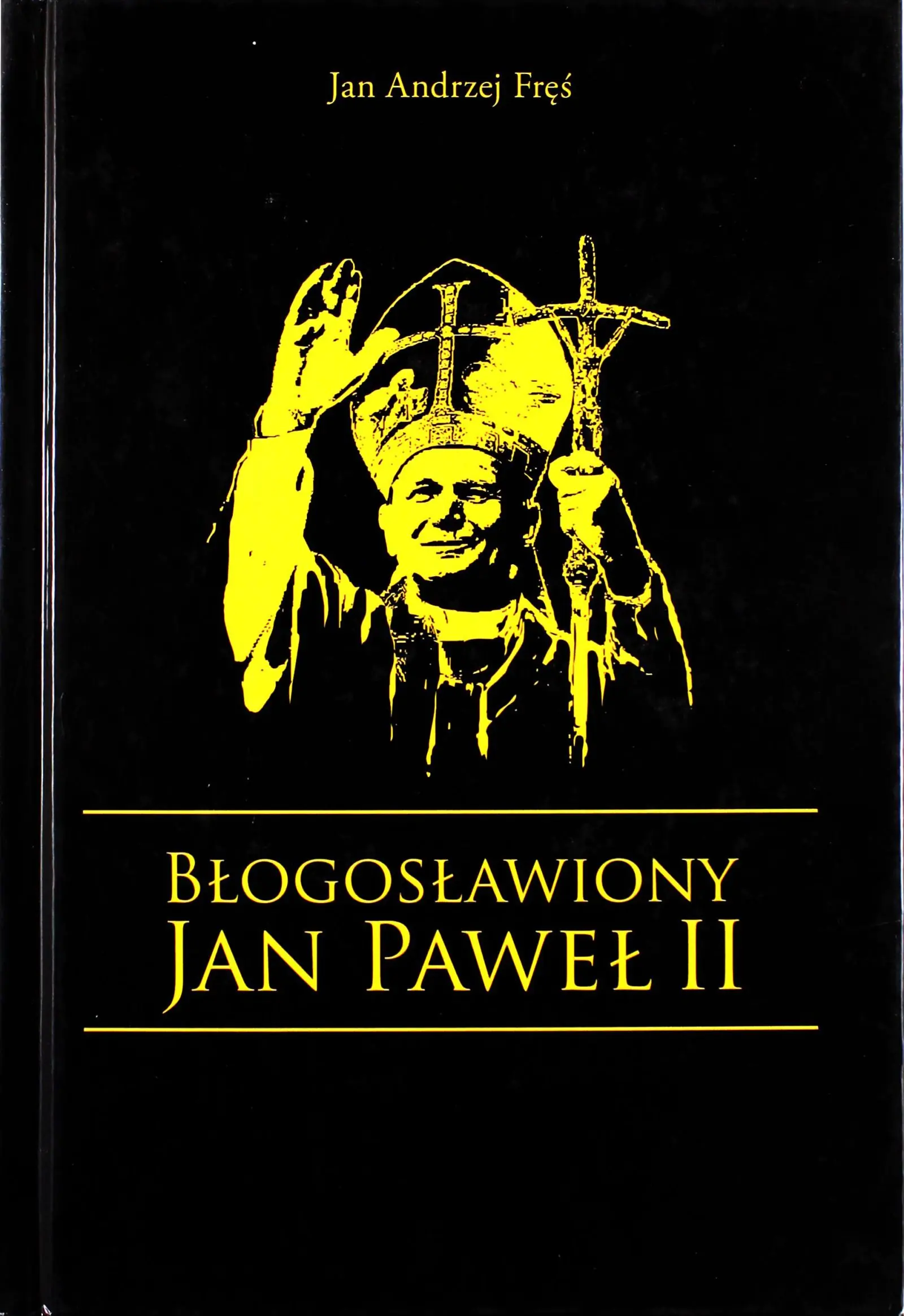 Książka - Błogosławiony JAN PAWEŁ II wyd. 2011