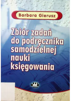 Książka - Zbiór zad. do podr. samodz. nauki księg. Gierusz