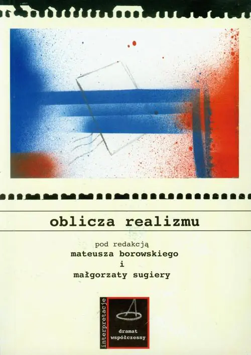 Książka - Oblicza realizmu Mateusz Borowski Małgorzata Sugiera