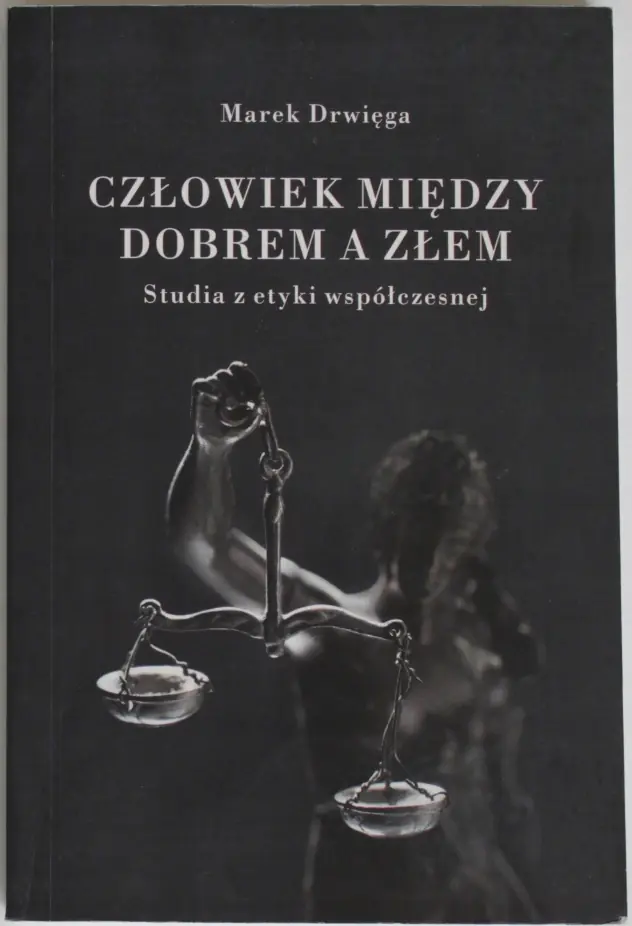Książka - Człowiek między dobrem a złem