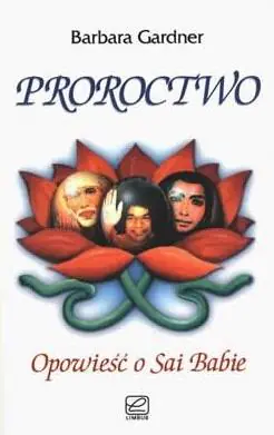 Książka - Proroctwo - opowieść o Sai Babie
