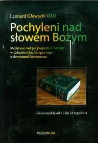 Książka - Pochyleni nad słowem Bożym. Okres zwykły od 10 do 21 tygodnia