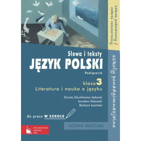 Książka - Język polski 3 Słowa i teksty Literatura i nauka o języku Podręcznik do pracy w szkole Zakres podstawowy i rozszerzony