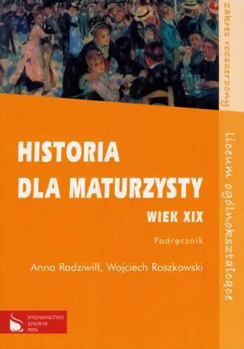 Książka - Historia dla maturzysty Wiek XIX Podręcznik Zakres rozszerzony