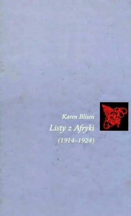 Książka - LISTY Z AFRYKI/1914-1924/TOM 1