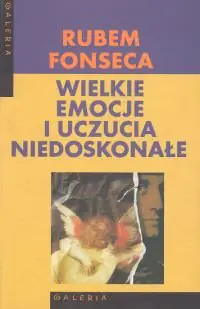 Książka - Wielkie emocje i uczucia niedoskonałe