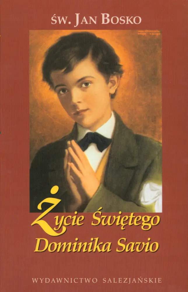 Książka - Życie świętego Dominika Savio