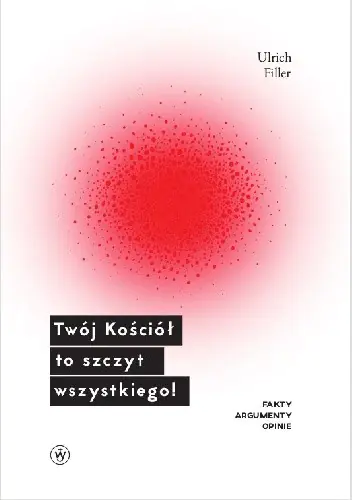 Książka - Twój Kościół to szczyt wszystkiego!