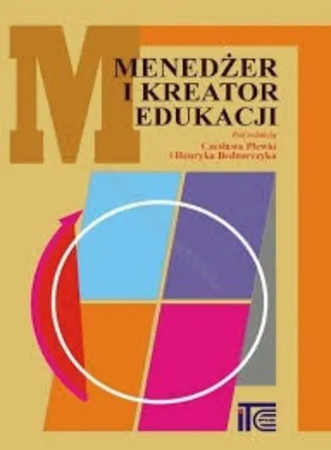 Książka - Menedżer i kreator edukacji