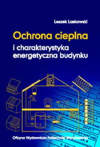 Książka - Ochrona cieplna i charakterystyka energetyczna budynku