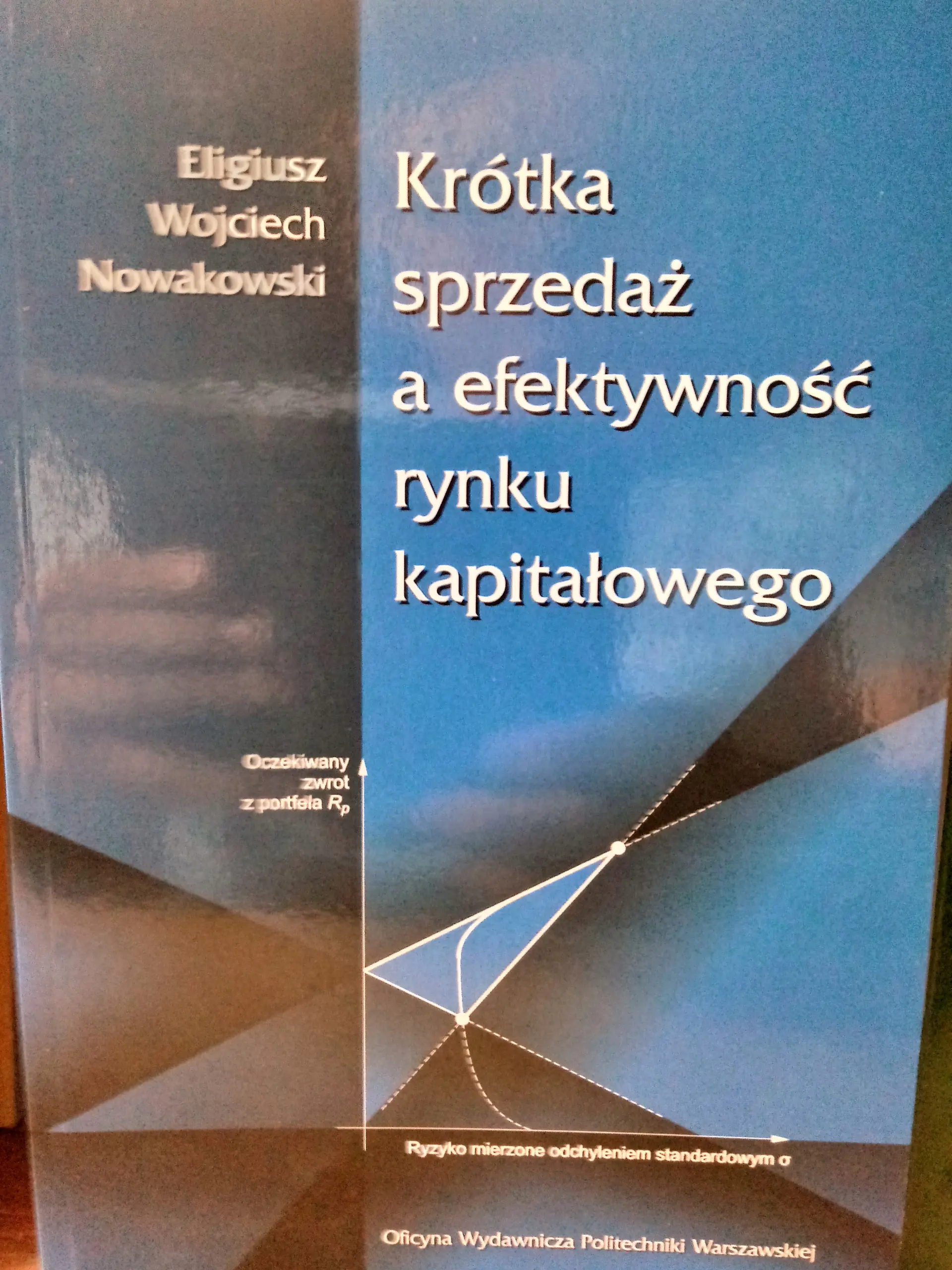 Książka - KRÓTKA SPRZEDAŻ A EFEKTYWNOŚĆ RYNKU KAPITAŁOWEGO