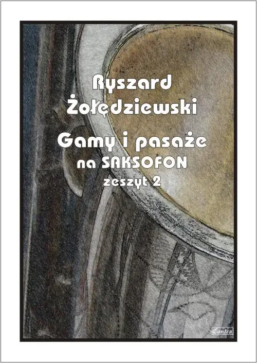 Książka - Gamy i pasaże na saksofon. Zeszyt 2
