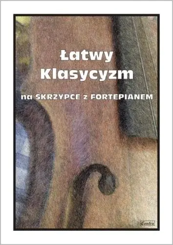 Książka - Łatwy Klasycyzm na skrzypce z fortepianem