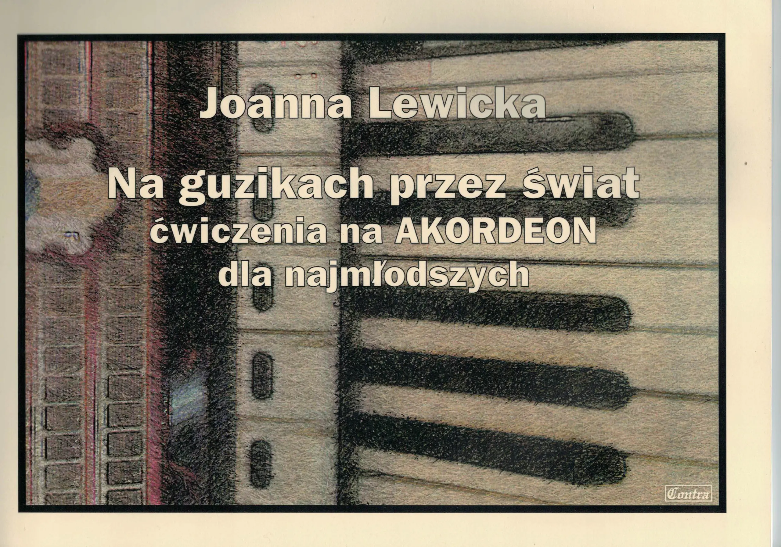 Książka - Na guzikach przez świat. Ćwiczenia na akordeon dla najmłodszych