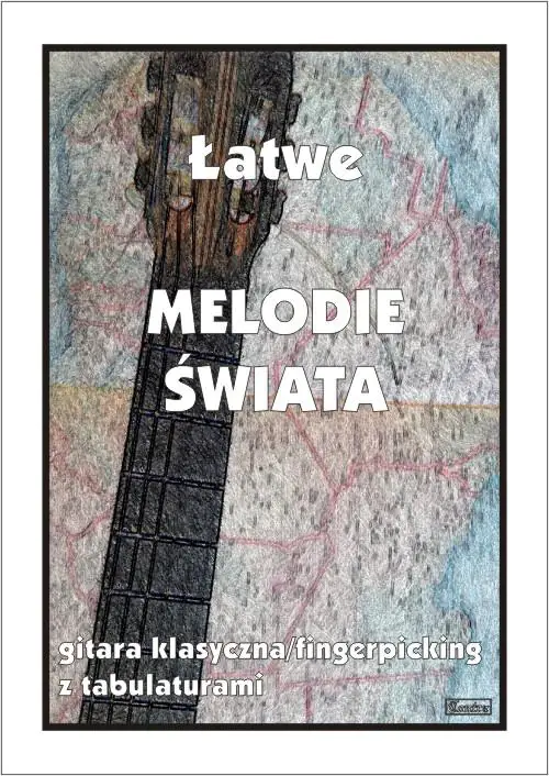 Książka - Łatwe melodie świata na gitarę