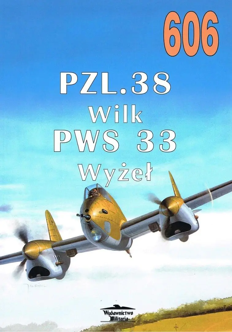 Książka - PZL.38 Wilk PWS 33 Wyżeł. Tom 606