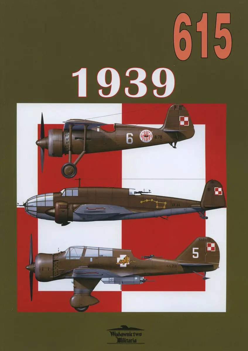 Książka - 1939. Malowanie i oznakowanie samolotów lotnictwa polskiego. Tom 615