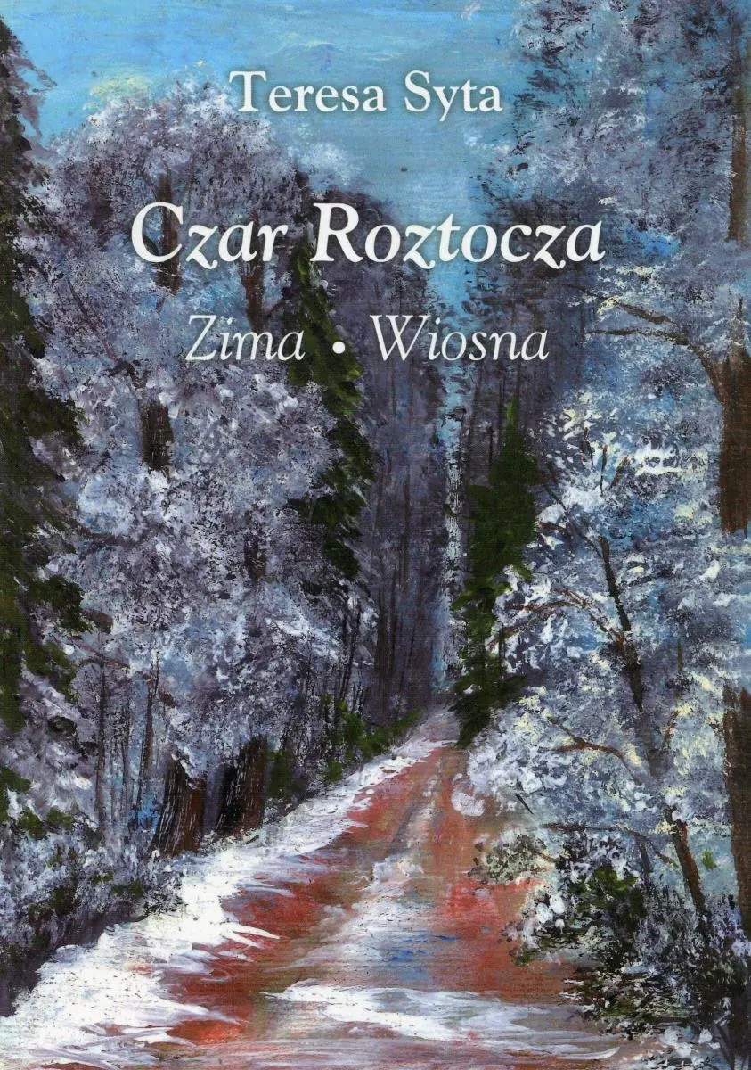 Książka - Czar Roztocza zima wiosna