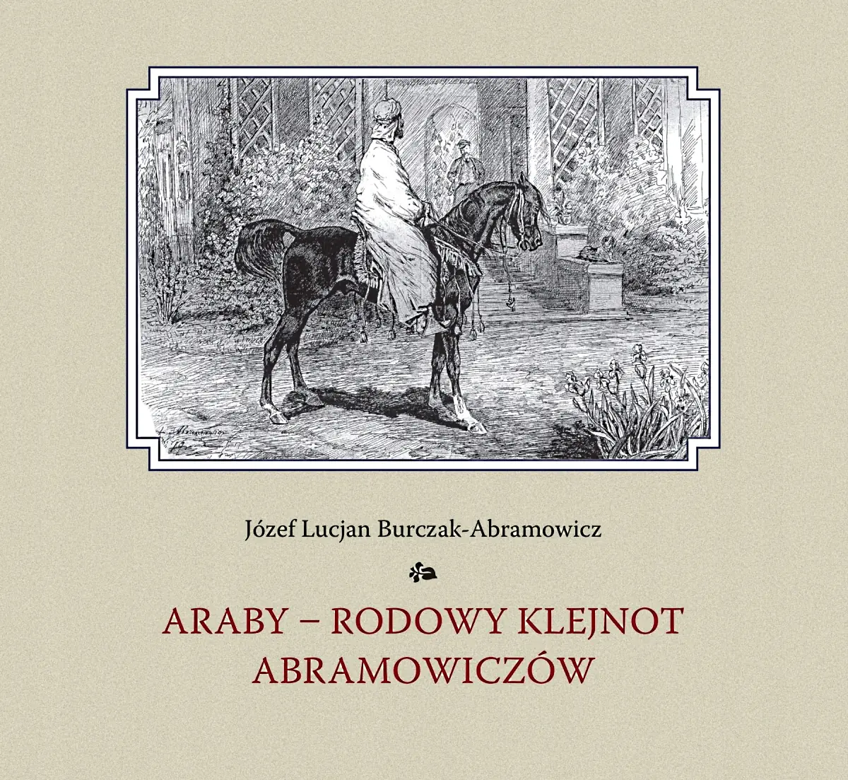 Książka - Araby - rodowy klejnot Abramowiczów