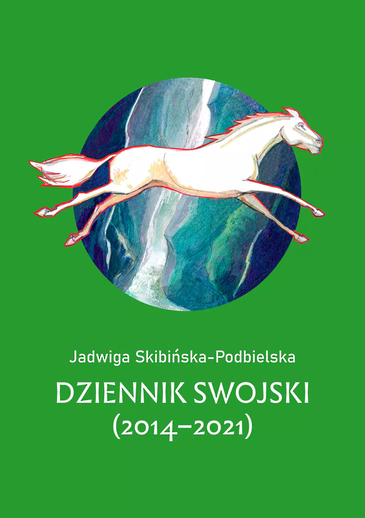 Książka - Dziennik swojski (2014-2021)