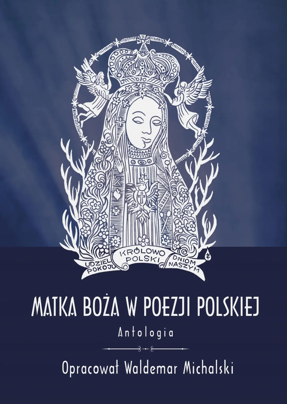 Książka - Matka Boża w poezji polskiej. Antologia
