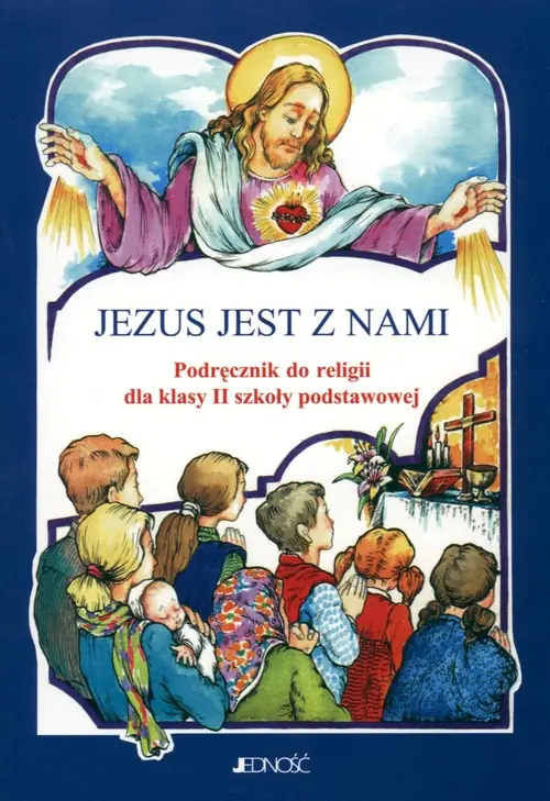 Książka - Jezus jest z nami. Podręcznik do religii dla klasy drugiej szkoły podstawowej