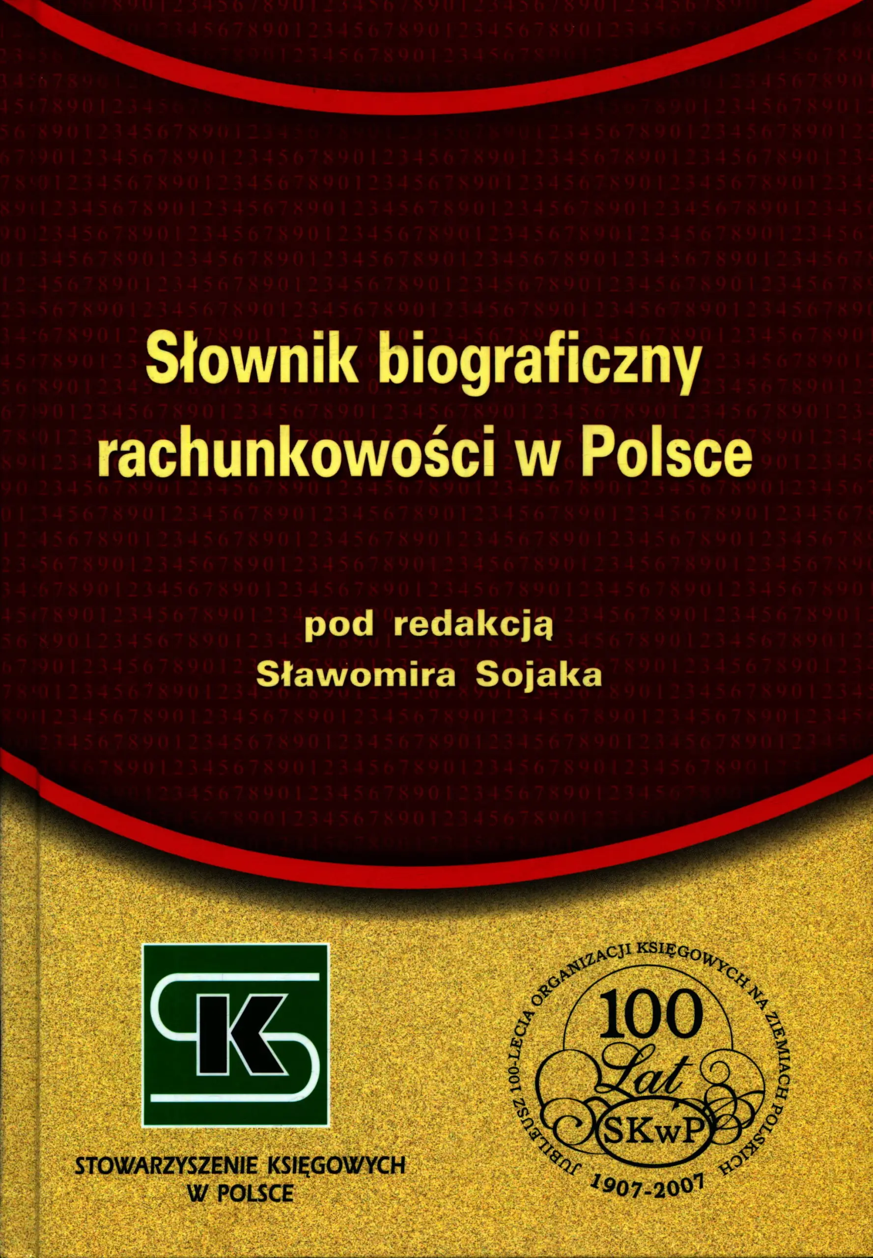 Książka - SŁOWNIK BIOGRAFICZNY RACHUNKOWOŚCI W POLSCE