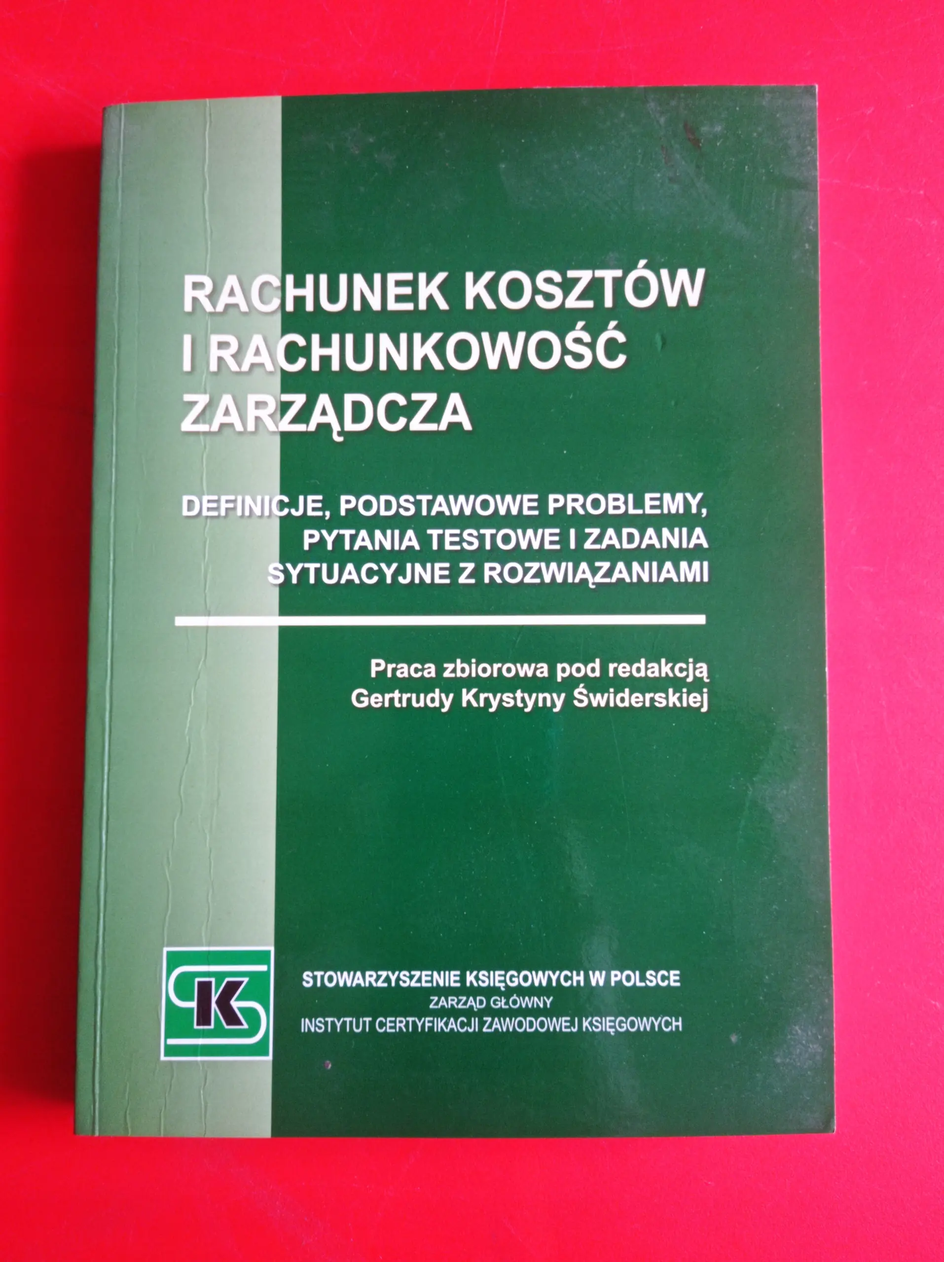 Książka - RACHUNEK KOSZTÓW I RACHUNKOWOŚĆ ZARZĄDCZA