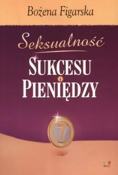 Książka - Seksualność sukcesu i pieniędzy