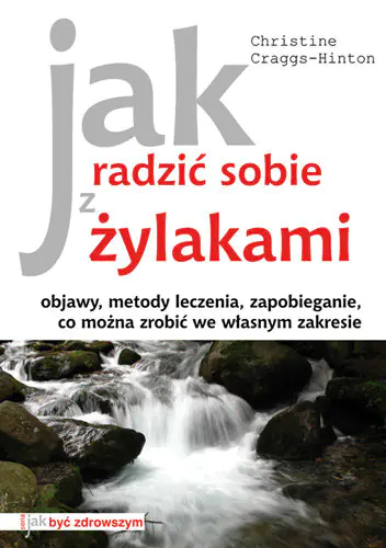 Książka - Jak radzić sobie z żylakami