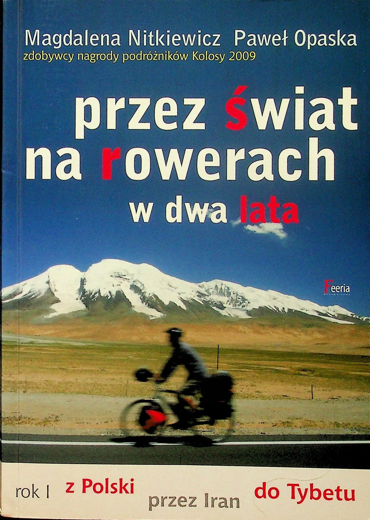 Książka - Przez świat na rowerach w dwa lata. Rok I. Z Polski przez Iran do Tybetu