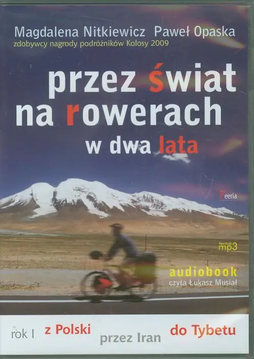 Książka - Przez świat na rowerach w dwa lata. Rok I. Z Polski przez Iran do Tybetu